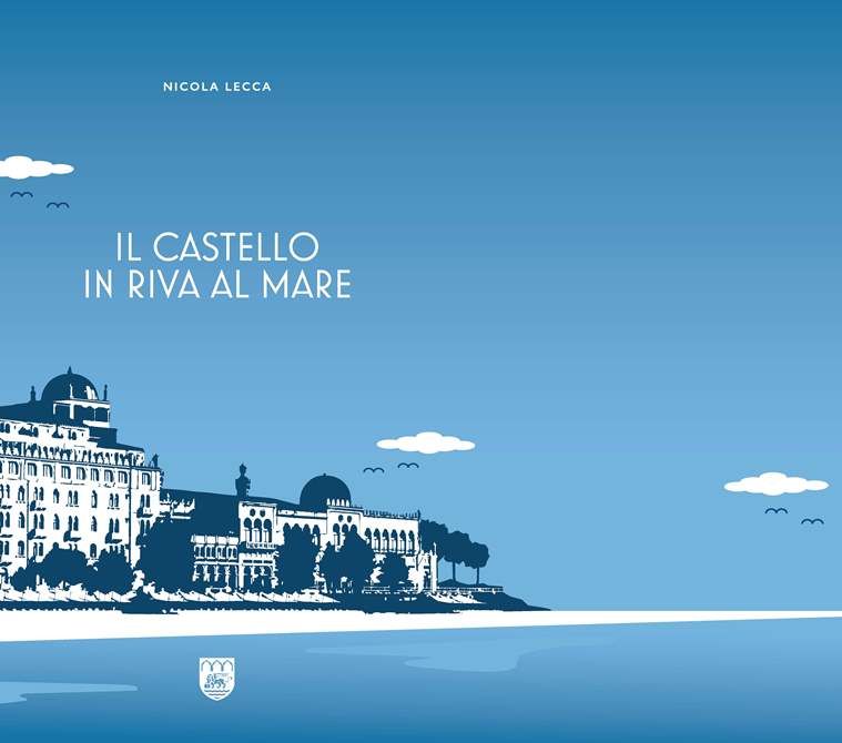 Il castello in riva al mare di Nicola Lecca, il romanzo ambientato all'Hotel Excelsior Venice Lido Resort